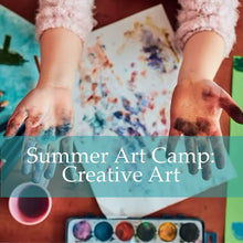 2025 Summer Camp: Creative Art Camp